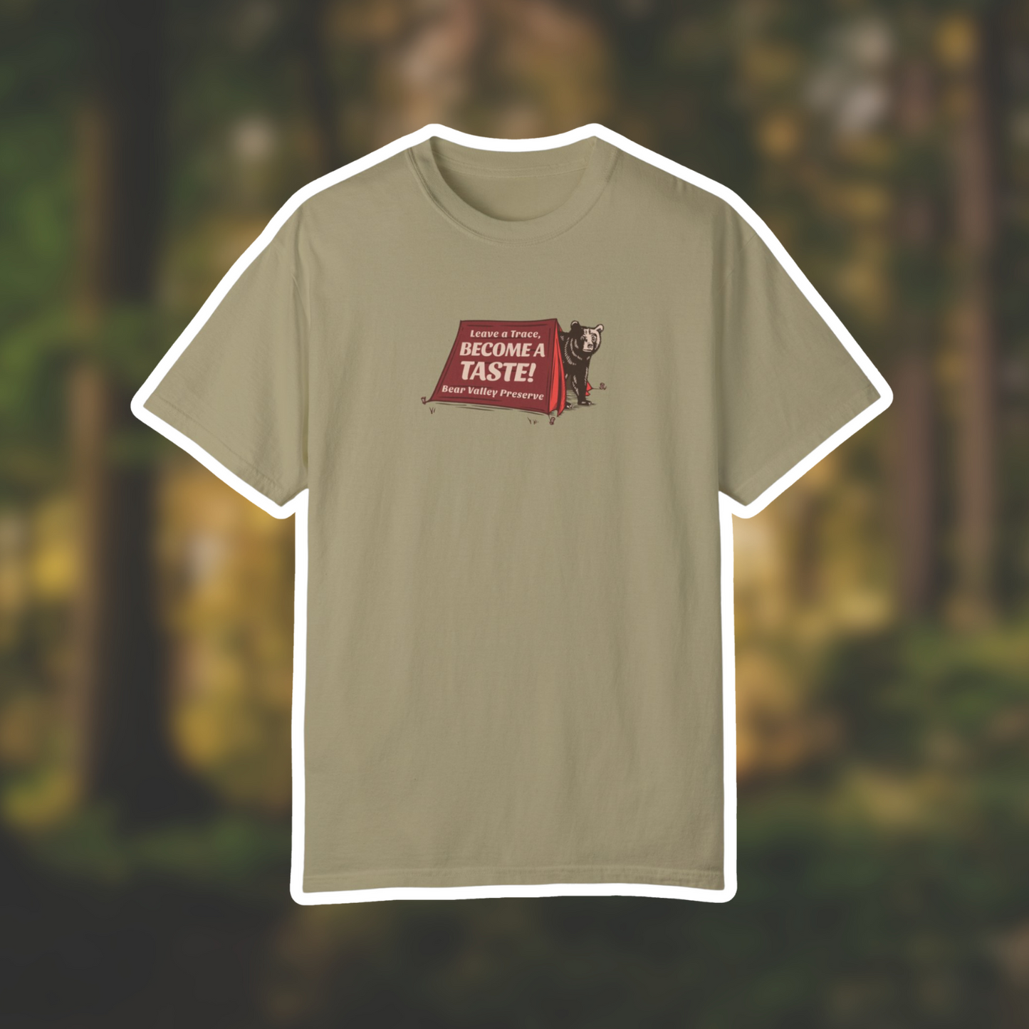 Leave a Trace, Become a Taste tee featuring a bear graphic, perfect for camping humor and adventure enthusiasts.