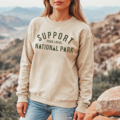 Support Your Local National Park Sweatshirt